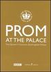 Prom at the Palace-the Queen's Concerts, Buckingham Palace