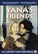 Yana's Friends [Dvd]