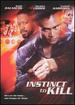 Instinct to Kill [Dvd]