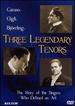 Three Legendary Tenors (Caruso, Gigli, Bjorling)