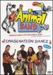 Animal Band-Imagination Dance