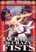 Jackie & 36 Crazy Fists