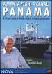 Nova: a Man, a Plan, a Canal-Panama