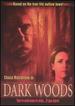 Dark Woods [Dvd]