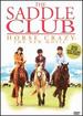 Saddle Club: Horse Crazy [Vhs]