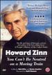 Howard Zinn-You Can't Be Neutral on a Moving Train