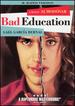 Bad Education (R-Rated Edition)