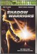 Shadow Warriors [Dvd]