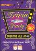 Drew's Famous Trivia Party Game: Over the Hill 40 [Dvd]