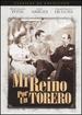 Mi Reino Por Un Torero [Dvd]