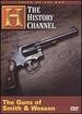 Tales of the Gun-the Guns of Smith & Wesson (History Channel)