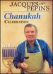 Jacques Pepin's Channukah Celebration