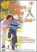 Chicken Soup for the Soul Live! Parenting-Learning and Teaching (Vol. 2)