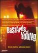 Bastards of Young [Dvd]