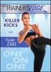 The Trainer's Edge With Violet Zaki: Killer Kicks