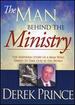 Derek Prince: the Man Behind the Ministry