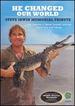 He Changed Our World-Steve Irwin Memorial Tribute