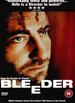 The Bleeder [Blu-Ray]