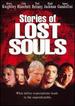 Stories of Lost Souls [Dvd]