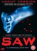 Saw (Uncut, Theatrical Version) [Dvd]