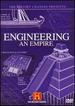 The History Channel Presents Engineering an Empire