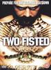 Two Fisted [Dvd]
