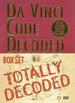 Da Vinci Code Decoded Box Set: Totally Decoded