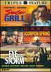 Sunset Grill / Scorpion Spring / Eye of the Storm (Triple Feature)