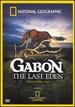 National Geographic: Gabon-the Last Eden