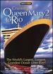 Cruising Queen Mary 2 to Rio [Dvd]
