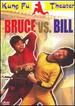 Bruce vs. Bill