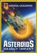 National Geographic: Asteroids-Deadly Impact