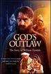 God's Outlaw: the Story of William Tyndale