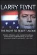 Larry Flynt: the Right to Be Left Alone [Dvd]
