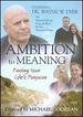 Ambition to Meaning: Finding Your Life's Purposes [Dvd]