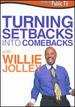 Willie Jolley: Turning Setbacks Into Comebacks [Dvd]