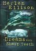 Harlan Ellison: Dreams With Sharp Teeth