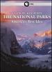 The National Parks: Americas Best Idea