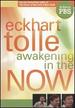 Eckhart Tolle: Awakening in the Now