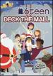 6 Teen: Deck the Mall