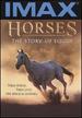 Imax: Horses-the Story of Equus