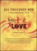 All Together Now: a Documentary Film