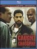 Caught in the Crossfire [Blu-Ray]