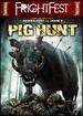Pig Hunt (Fangoria Frightfest)