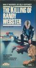 The Killing of Randy Webster [Vhs]