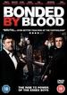Bonded By Blood [Dvd]
