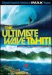 The Ultimate Wave: Tahiti (Imax)