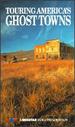 Touring America's Ghost Towns (Vhs)