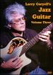 Larry Coryells Jazz Guitar: Volume 3