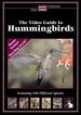 The Video Guide to Hummingbirds: Featuring 100 Different Hummingbirds. Bonus Program: Dazzling Jewels. Filmed in: Panama, Costa Rica, Columbia, Venezuela, Ecuador, Peru and Brazil